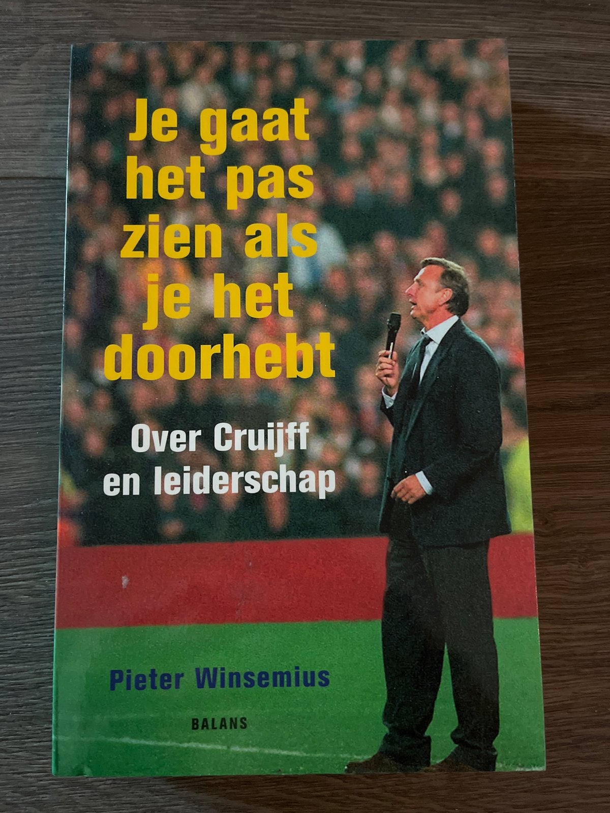 Je gaat het pas zien als je het doorhebt - Cruijff, Ophalen of Verzenden, Zo goed als nieuw, Nederland