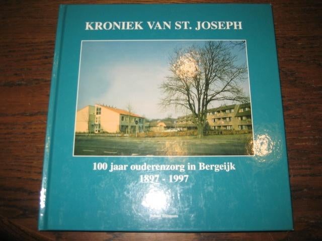 Kroniek van st.joseph/100jaar ouderenzorg bergeijk 1897-1997, Boeken, Geschiedenis | Stad en Regio, 20e eeuw of later, Ophalen of Verzenden