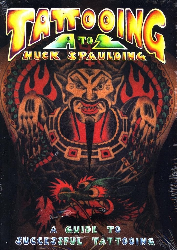 Huck Spaulding - Tattooing A to Z  - 2e druk 2000, Ophalen of Verzenden, Zo goed als nieuw, Huck Spaulding