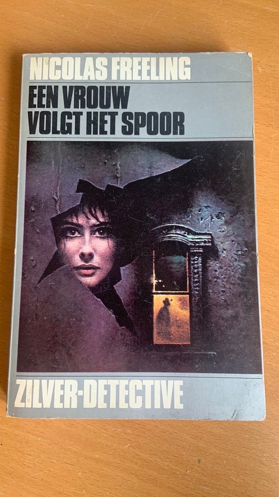 Een vrouw volgt het spoor - Nicolas Freeling, Boeken, Ophalen of Verzenden