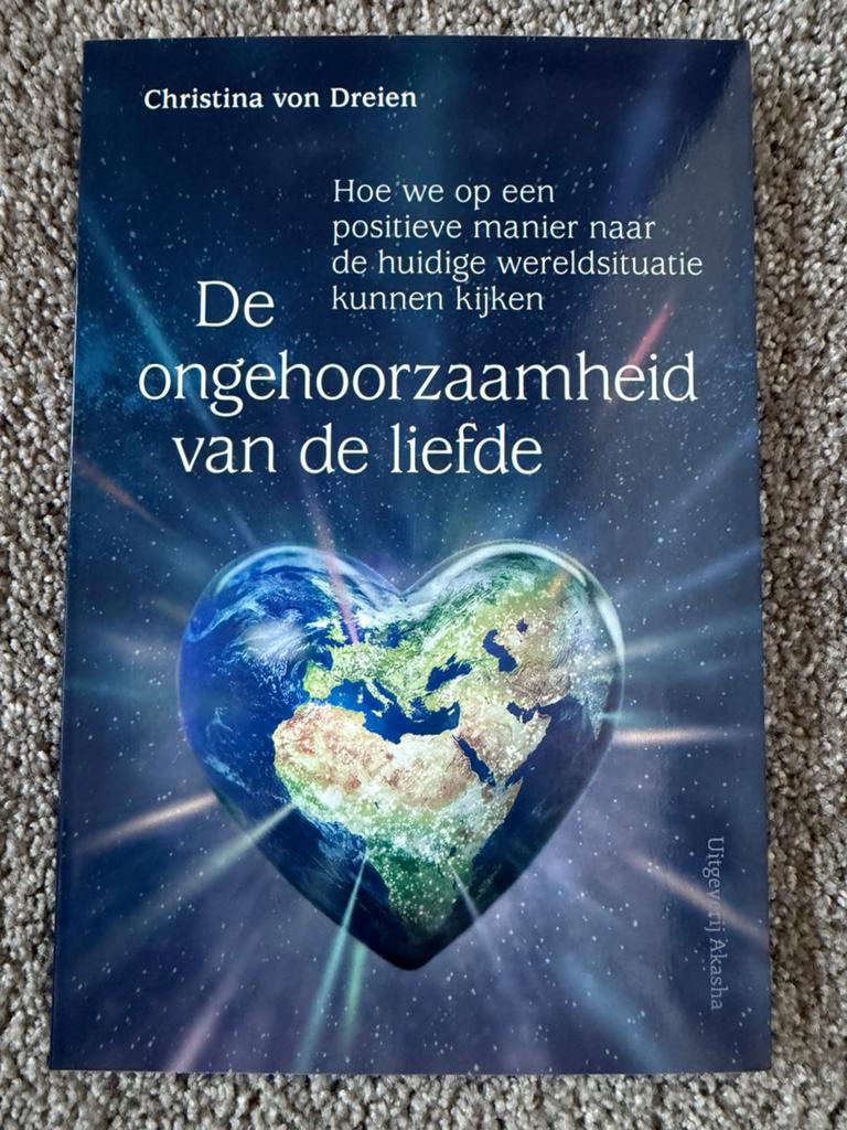 De ongehoorzaamheid van de liefde - Christina von Dreien, Verzenden, Zo goed als nieuw