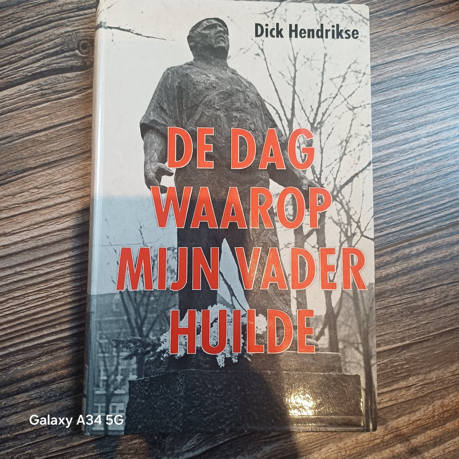 De Dag Waarop Mijn Vader Huilde - Dick Hendrikse, Ophalen of Verzenden, Gelezen, Dick Hendrikse, Nederland