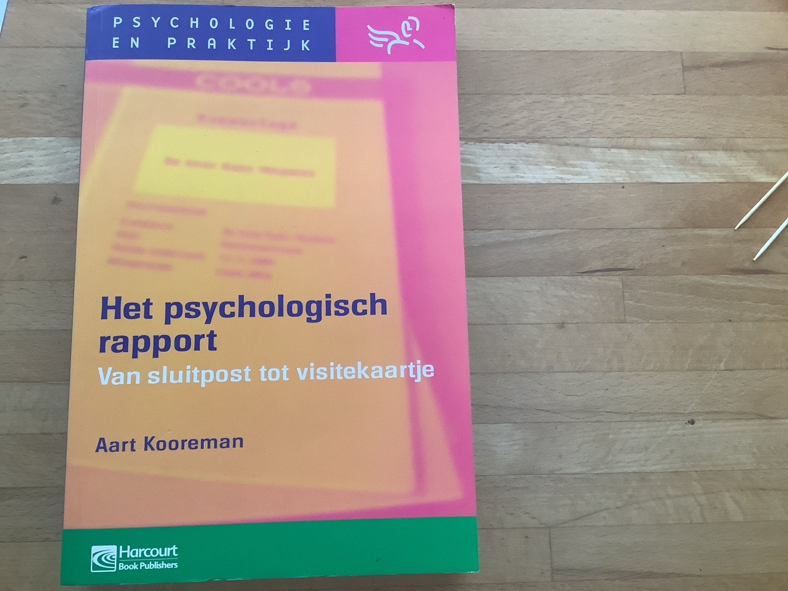 Het Psychologisch Rapport - Aart Kooreman, Ophalen of Verzenden, Gelezen, Klinische psychologie