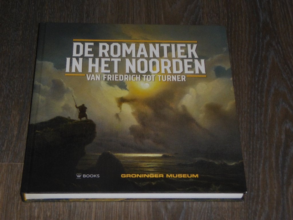 DE ROMANTIEK IN HET NOORDEN VAN FRIEDRICH TOT TURNER, Boeken, Catalogussen en Folders, Verzenden, Diverse auteurs, Zo goed als nieuw