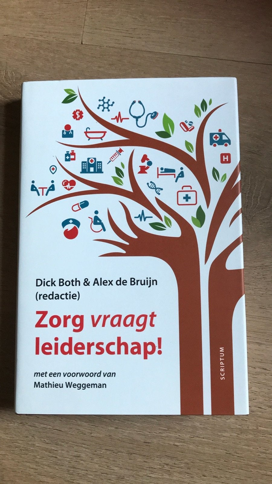 NIEUW! Zorg vraagt leiderschap! - Dick Both & Alex de Bruijn, Ophalen, Gamma, Nieuw, HBO