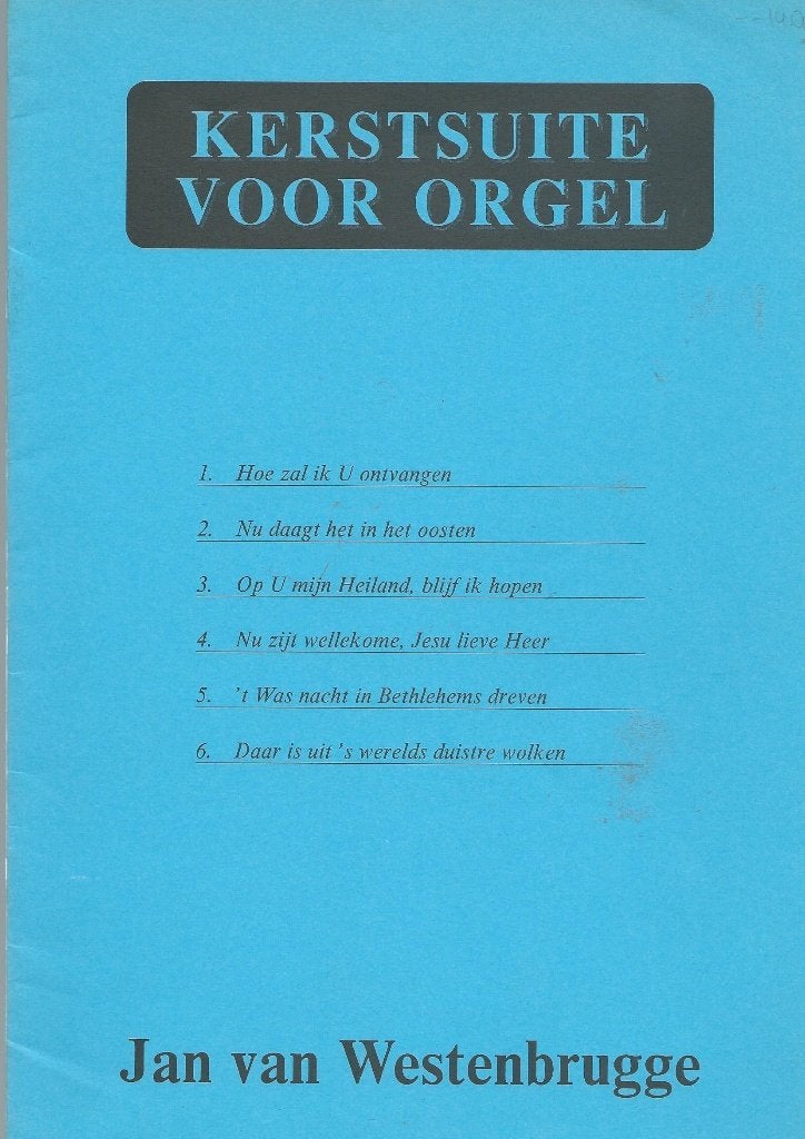 Kerstsuite voor orgel - Jan van Westenbrugge, Muziek en Instrumenten, Ophalen of Verzenden, Zo goed als nieuw, Religie en Gospel