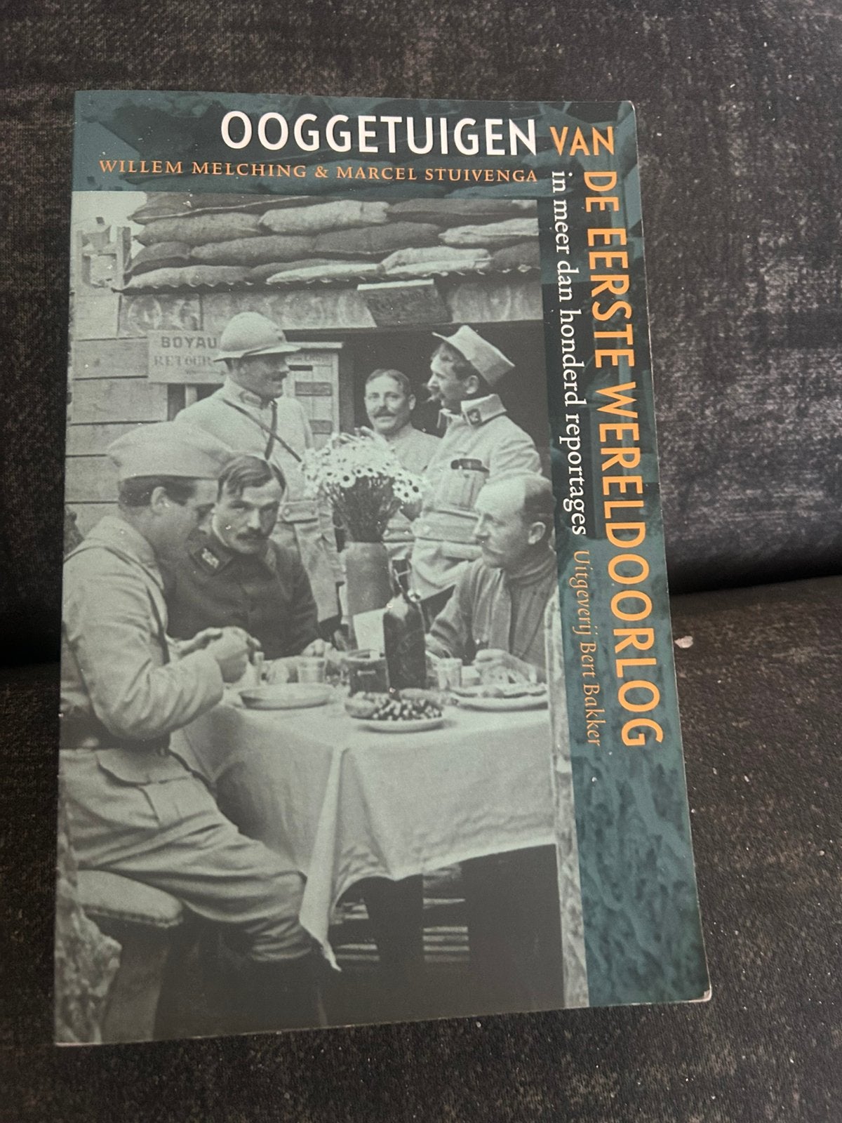 EERSTE WERELDOORLOG ooggetuigen van WOI, Boeken, Ophalen of Verzenden, Zo goed als nieuw, Voor 1940, Algemeen