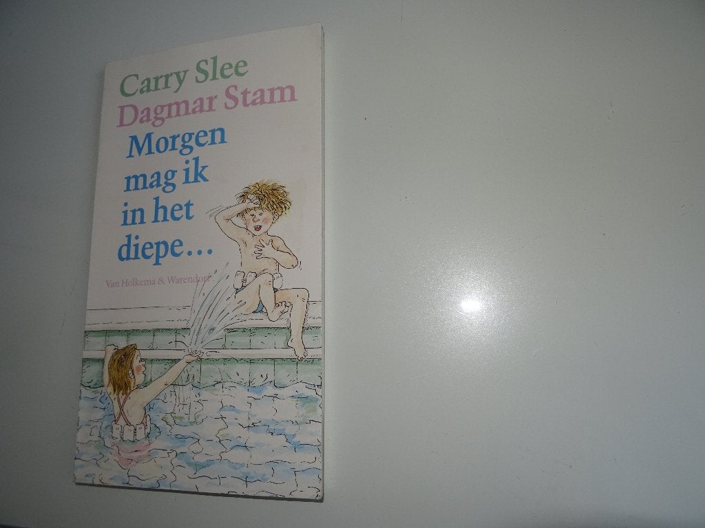 Carry Slee - Morgen mag ik in het diepe...., Ophalen, Zo goed als nieuw, Fictie algemeen