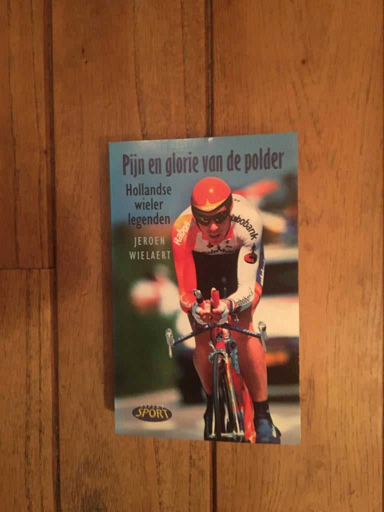 wielerboek--Pijn en glorie van de polder-Hol.wieler legenden, Ophalen of Verzenden, Nieuw, Lopen en Fietsen
