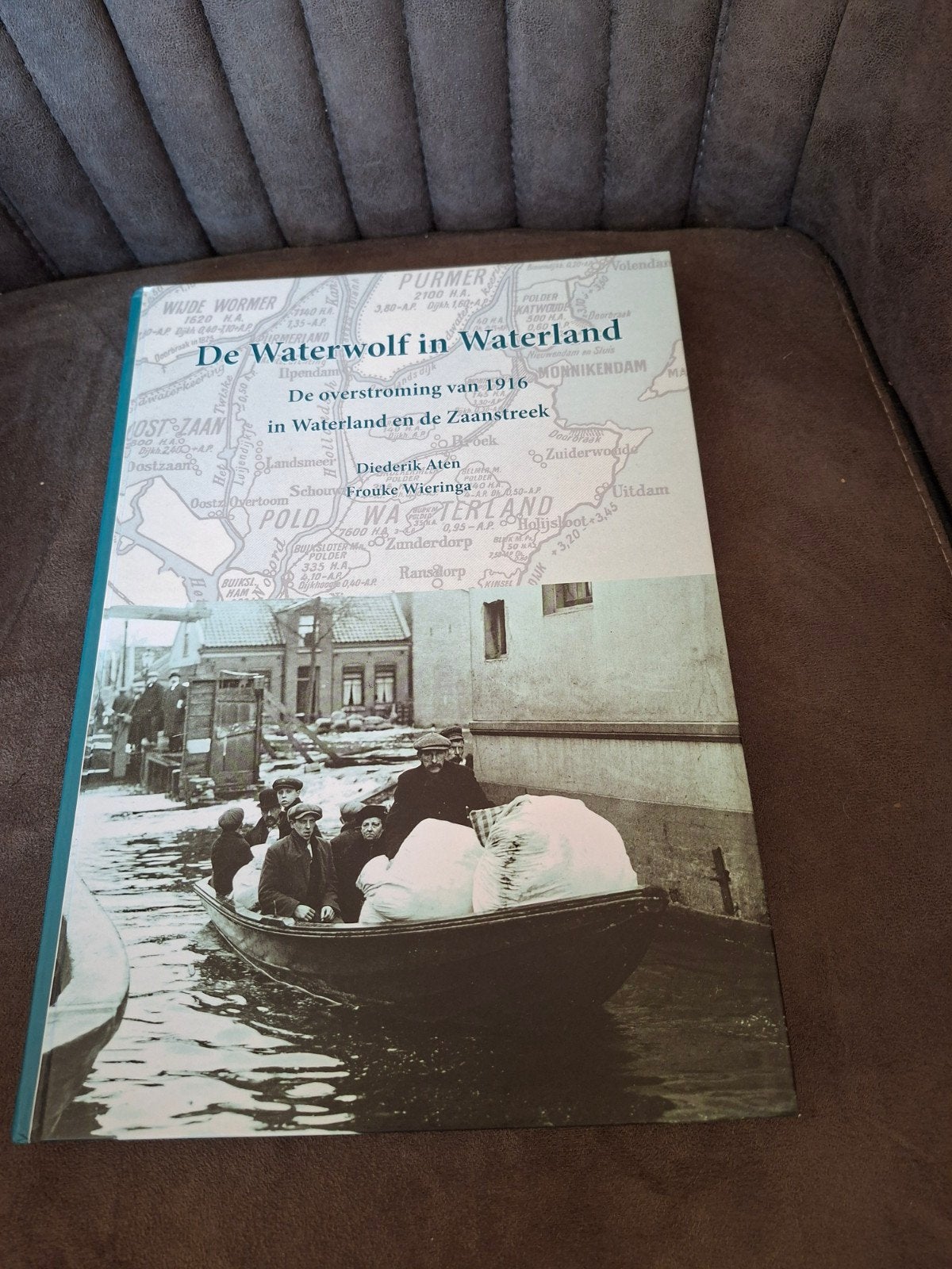 De Waterwolf in Waterland: Overstroming 1916, 20e eeuw of later, Europa, Zo goed als nieuw, Diederik Aten, Frouke Wieringa