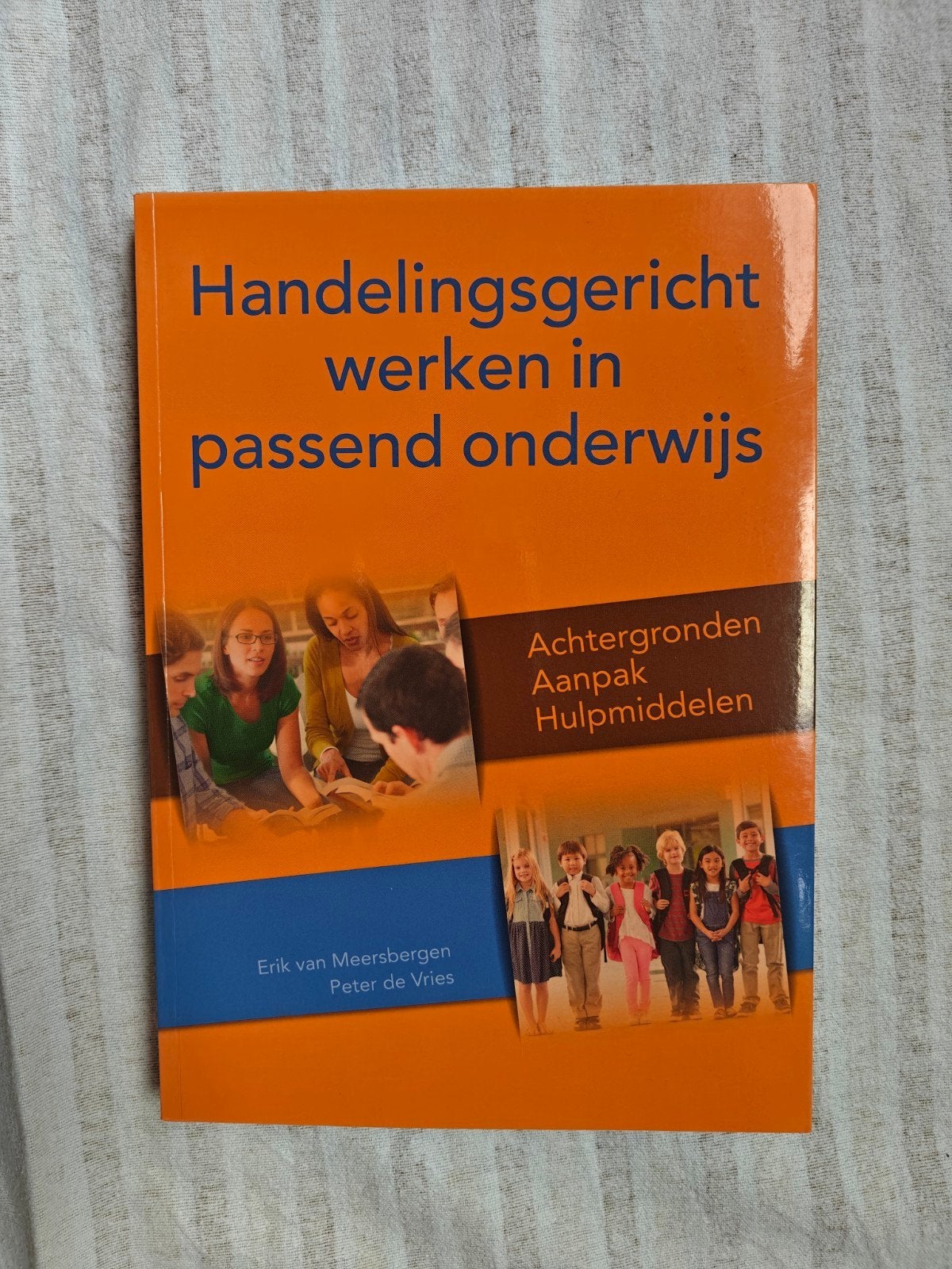 Handelingsgericht werken in passend onderwijs, Erik van Weersbergen, Peter de Vries, Zo goed als nieuw, Gamma, HBO