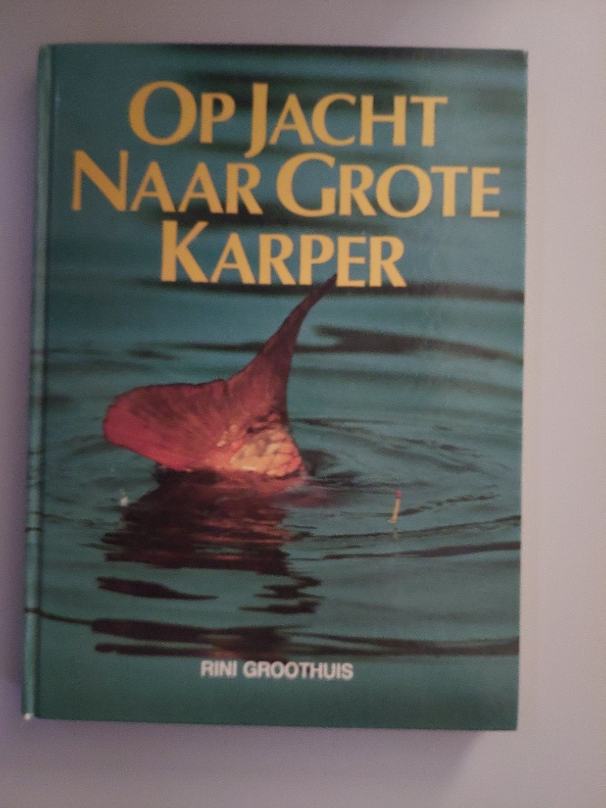 Op Jacht Naar Grote Karper - Rini Groothuis, Ophalen of Verzenden, Zo goed als nieuw
