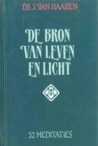 Bron van leven en licht Ds J van Haaren 9789033107238, Ophalen of Verzenden, Zo goed als nieuw, Ds J van Haaren, Christendom | Protestants