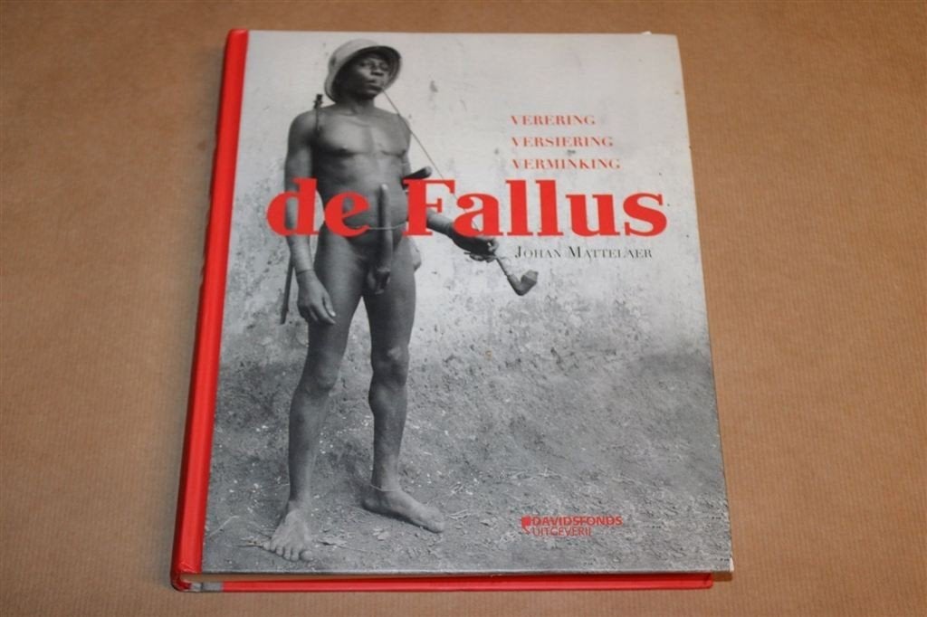 De Fallus — Verering, Versiering, Verminking, Ophalen of Verzenden, Gelezen, Europa