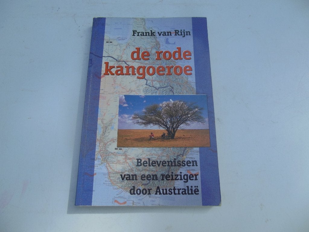 De rode Kangoeroe, belevenissen in Australie, Boeken, Ophalen of Verzenden, Gelezen, Frank van Rijn, Australië en Nieuw-Zeeland