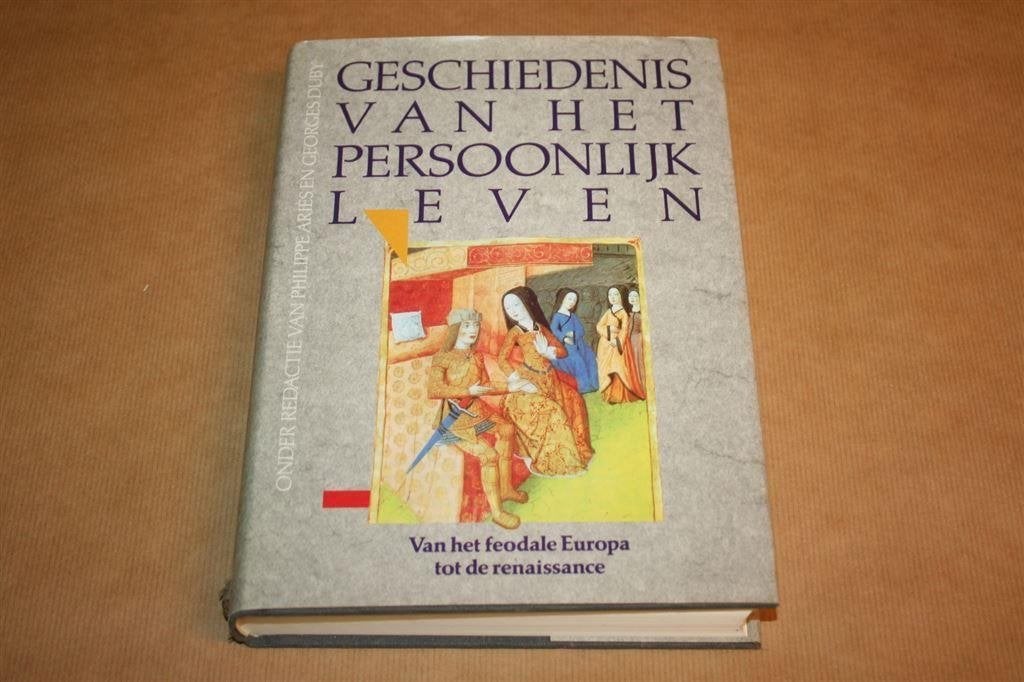 Gesch. v/h persoonlijk leven - Feodale Europa tot Renaisance, Boeken, Ophalen of Verzenden, Zo goed als nieuw, Europa