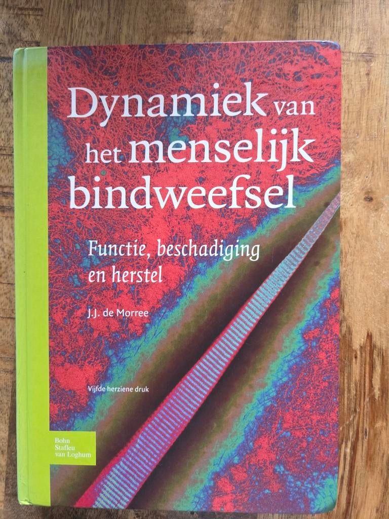 Dynamiek van het menselijk bindweefsel - J.J. de Morree, Boeken, Studieboeken en Cursussen, Gelezen, J.J. de Morree, Beta, HBO