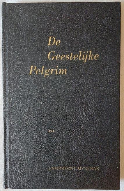 Lambrecht Myseras: De geestelijk pelgrim, Ophalen of Verzenden, Gelezen, Christendom | Protestants