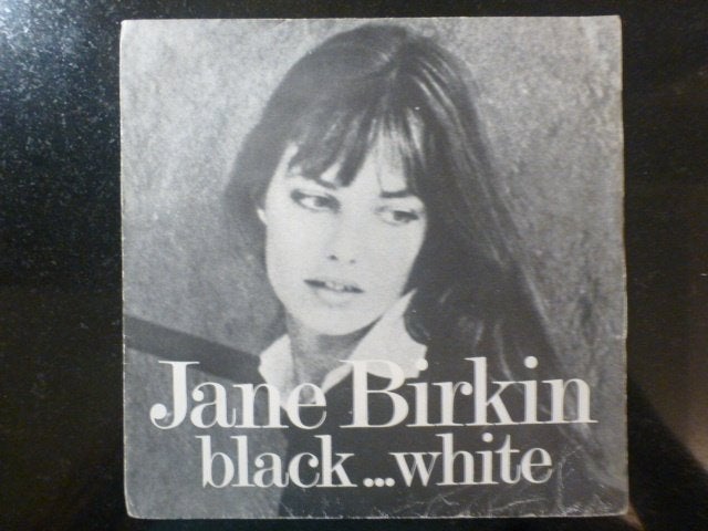 Jane Birkin.  Black...white., Ophalen of Verzenden, Gebruikt, 7 inch, Pop