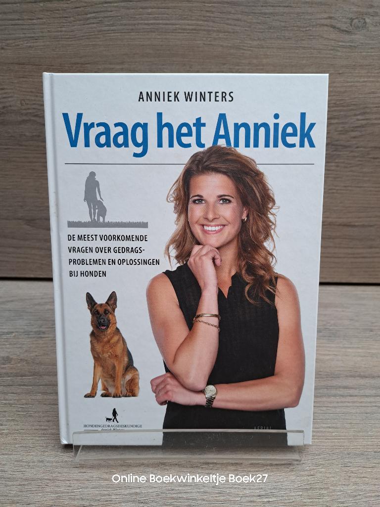 Vraag het Anniek / de meest voorkomende gedragsproblemen, Ophalen of Verzenden, Zo goed als nieuw, Honden, Anniek Winters