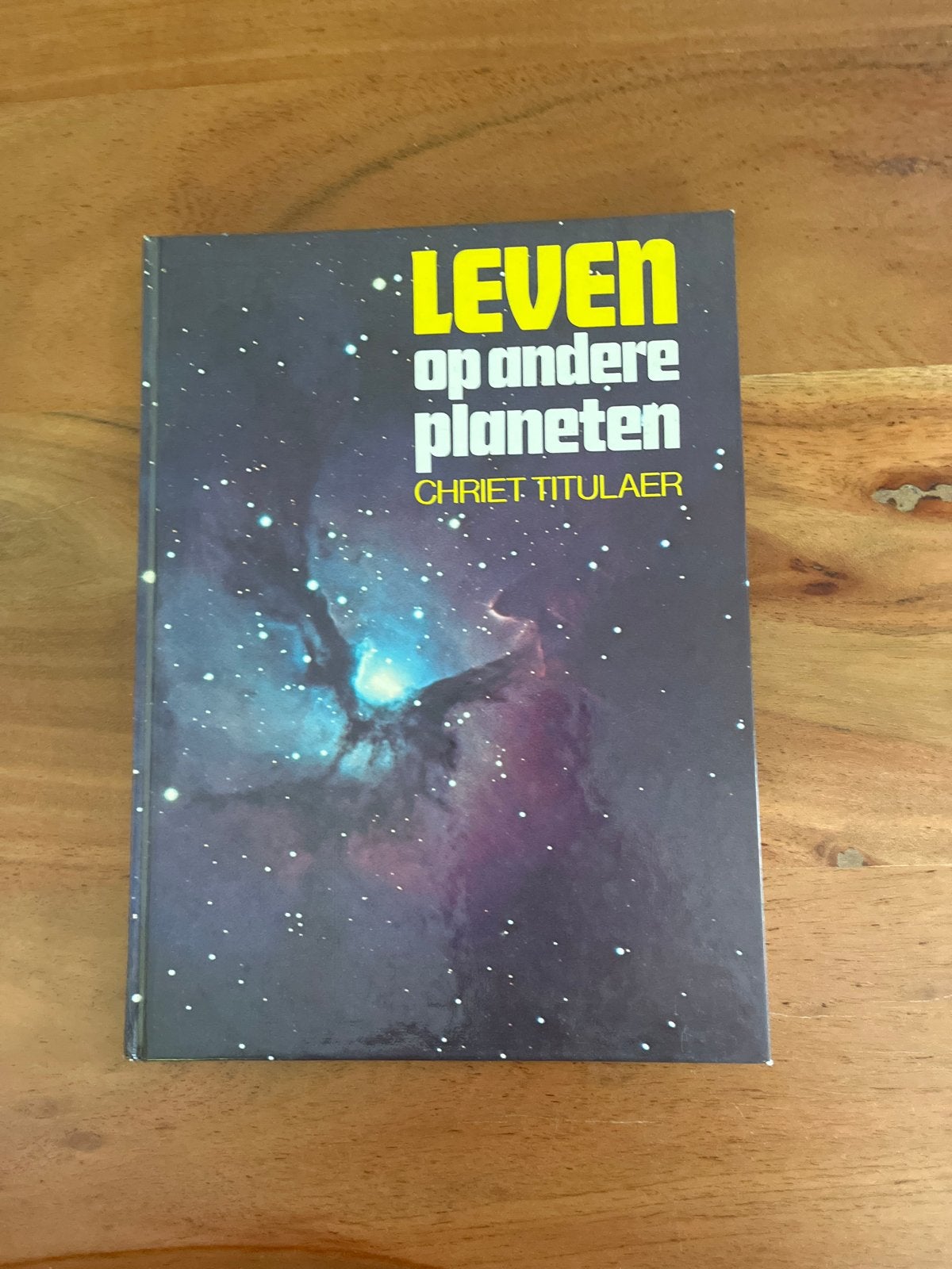 Leven op andere planeten - Chriet Titulaer, Boeken, Ophalen of Verzenden, Gelezen, Natuurwetenschap
