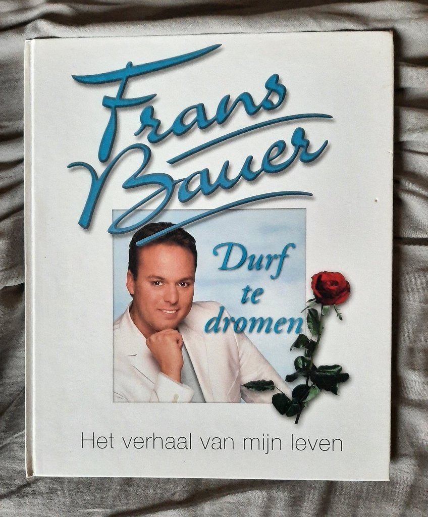 Frans Bauer - Durf te dromen het verhaal van mijn leven, Ophalen, Zo goed als nieuw, Frans Bauer - Durf te dromen het verhaal van mijn leven