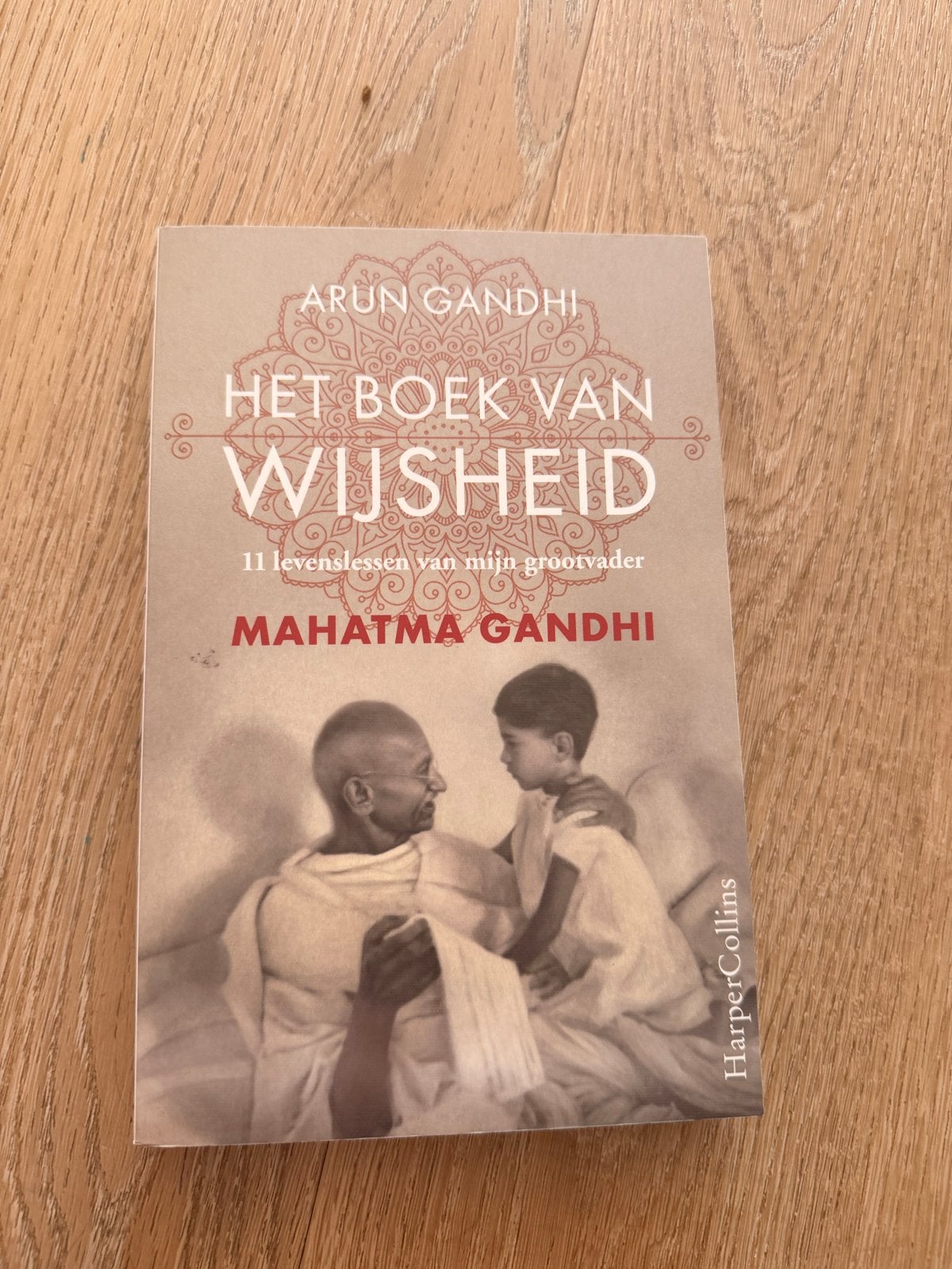 Het Boek van Wijsheid - Arun Gandhi (Mahatma Gandhi), Boeken, Ophalen of Verzenden, Zo goed als nieuw, Religie