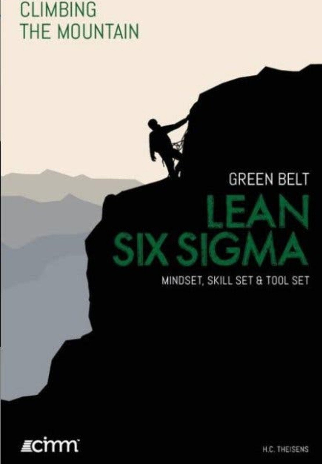 Green Belt Lean Six Sigma: Mindset, Skill Set & Tool Set, Zo goed als nieuw, Gamma, H.C. Theisens, HBO