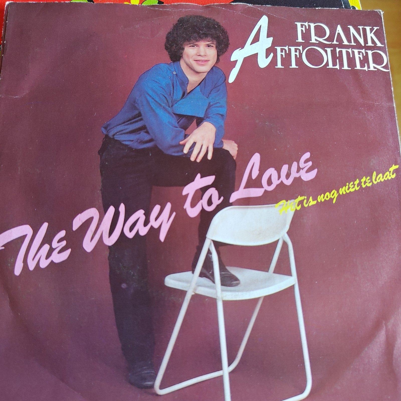 Frank Affolter - The Way to Love / Het is nog niet te laat, Gebruikt, Originele persing, 7 inch, Ophalen of Verzenden