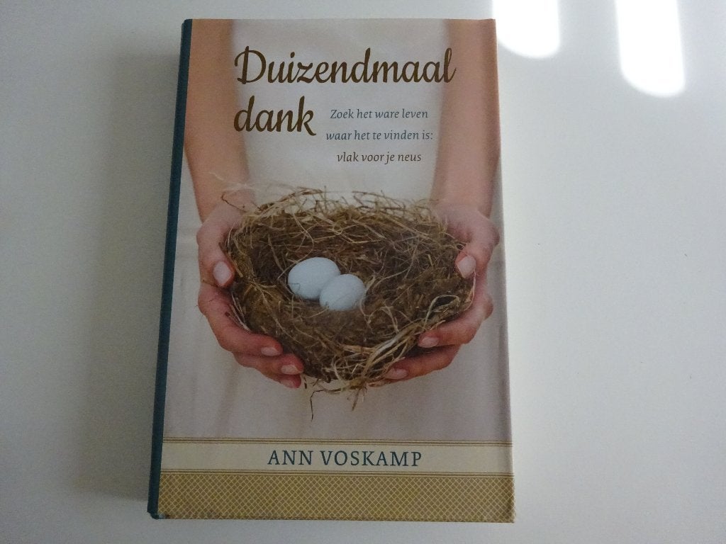 ANN VOSKAMP - DUIZENDMAAL DANK, Boeken, Ophalen of Verzenden, Gelezen, Christendom | Protestants