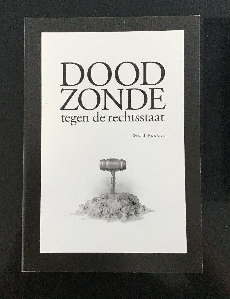 Twee boeken. Doodzonde tegen de Rechtsstaat. Nieuw., 20e eeuw of later, Drs. Jan Poot Sr., Verzenden, Nieuw