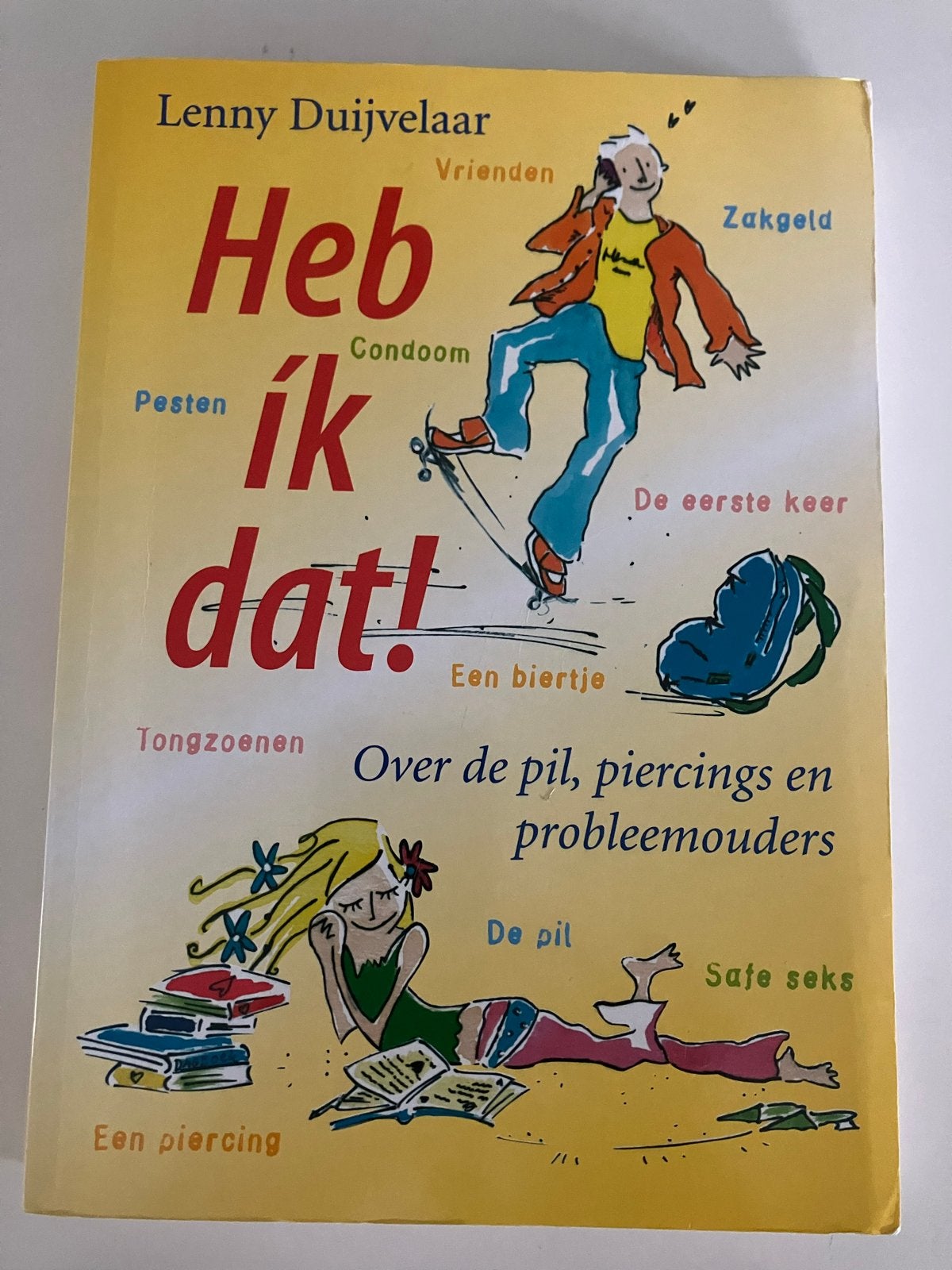 Heb ik dat! Over de pil, piercings en probleemouders, Ophalen of Verzenden, Gelezen, Non-fictie