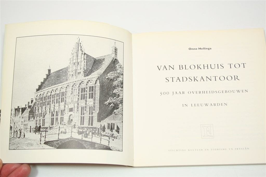 Van Blokhuis Tot Stadskantoor — Overheidsgebouwen Leeuwarden, Boeken, Ophalen of Verzenden, Gelezen