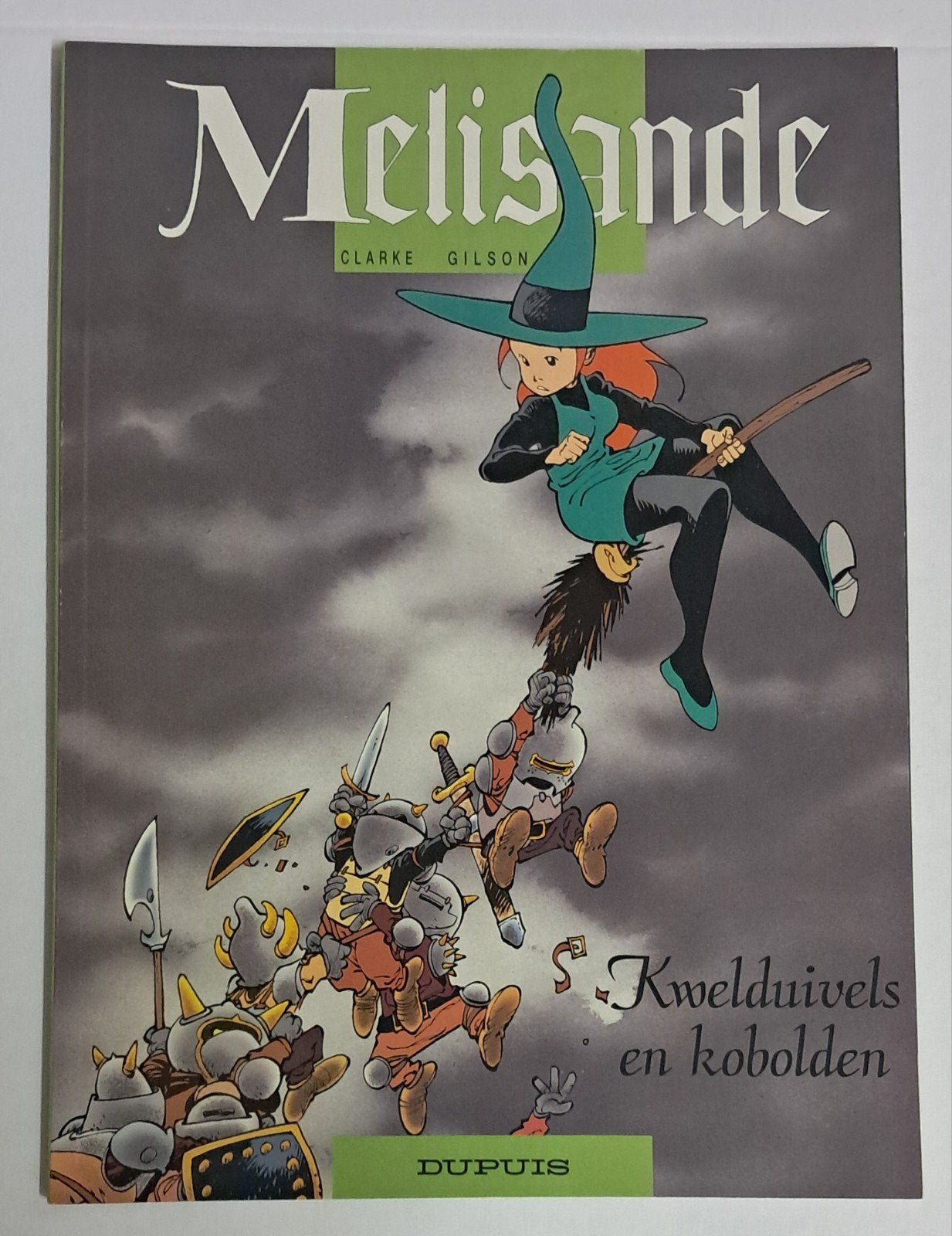 Melisande 6 Kwelduivels en Kobolden SC. Dupuis 1999., Boeken, Eén stripboek, Clarke en Gilson, Nieuw, Ophalen of Verzenden