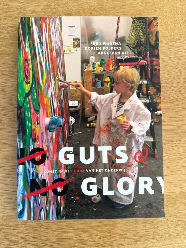 PABO boek: Guts & Glory (kunst in het hart van het onderwijs, Ophalen of Verzenden, Gelezen, Non-fictie