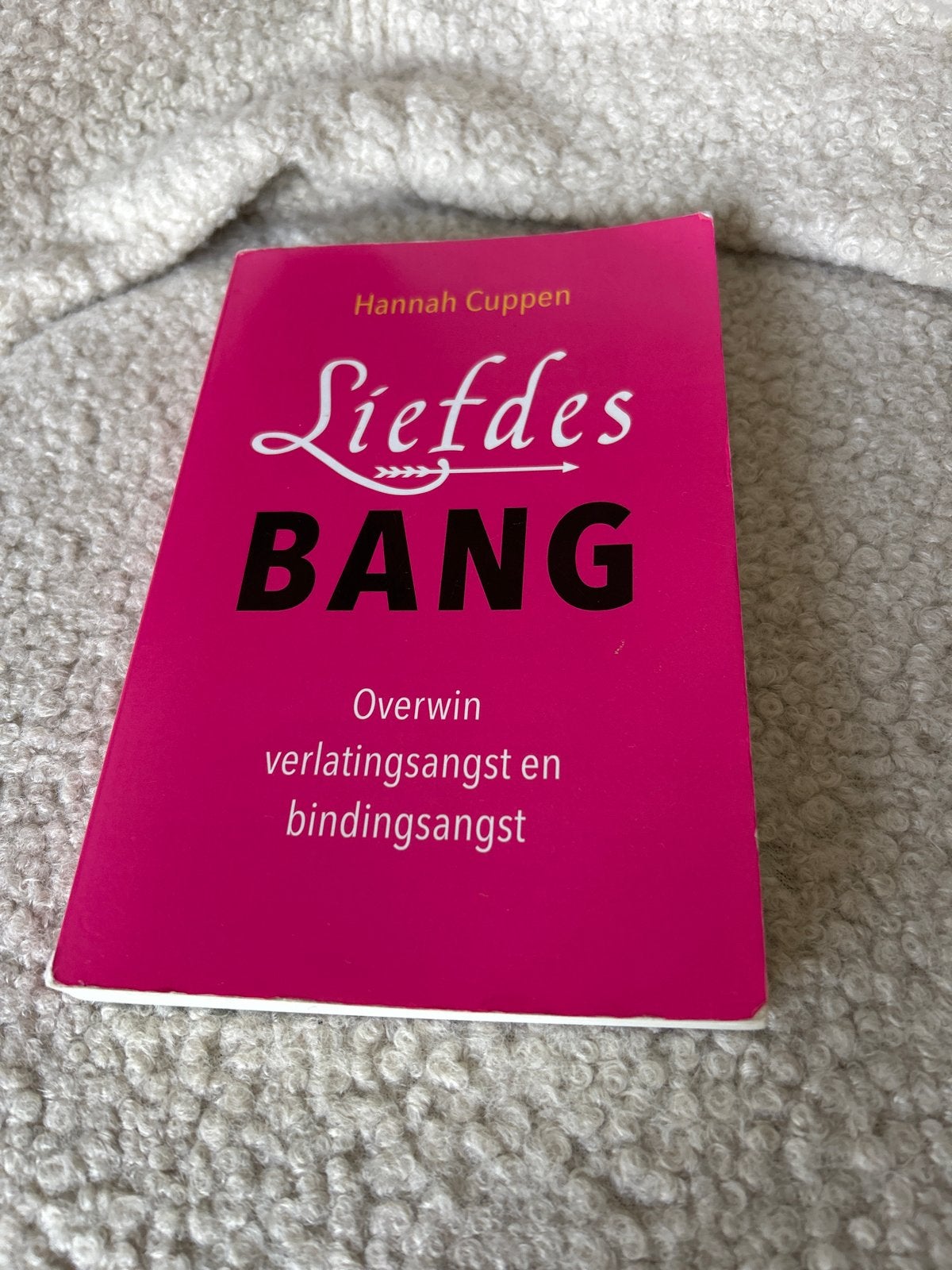 Liefdesbang: Overwin verlatingsangst en bindingsangst, Ophalen of Verzenden, Zo goed als nieuw, Overige onderwerpen