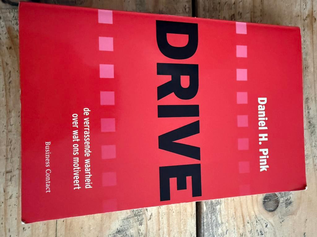 DRIVE: De verrassende waarheid over wat ons motiveert, Boeken, Ophalen of Verzenden, Zo goed als nieuw, Management