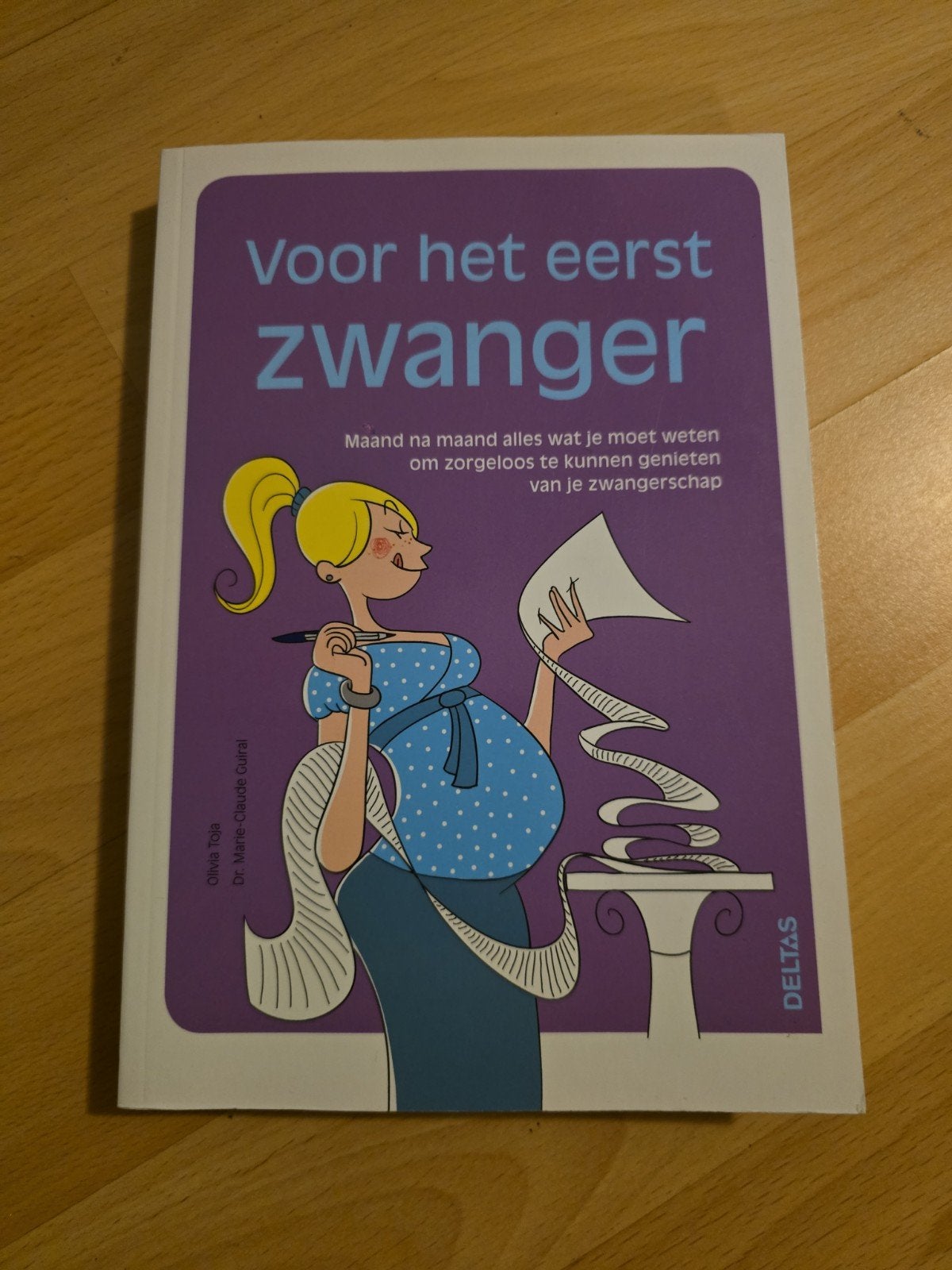 Voor het eerst zwanger - Alles over je zwangerschap, Ophalen of Verzenden, Zo goed als nieuw, Zwangerschap en Bevalling, Olivia Toja, Dr. Marie-Claude Cuiral