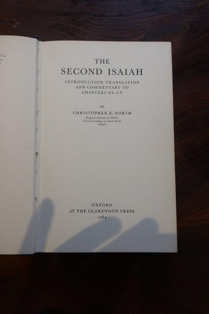 The Second Isaiah  and Commentary to Chapters XL-LV,