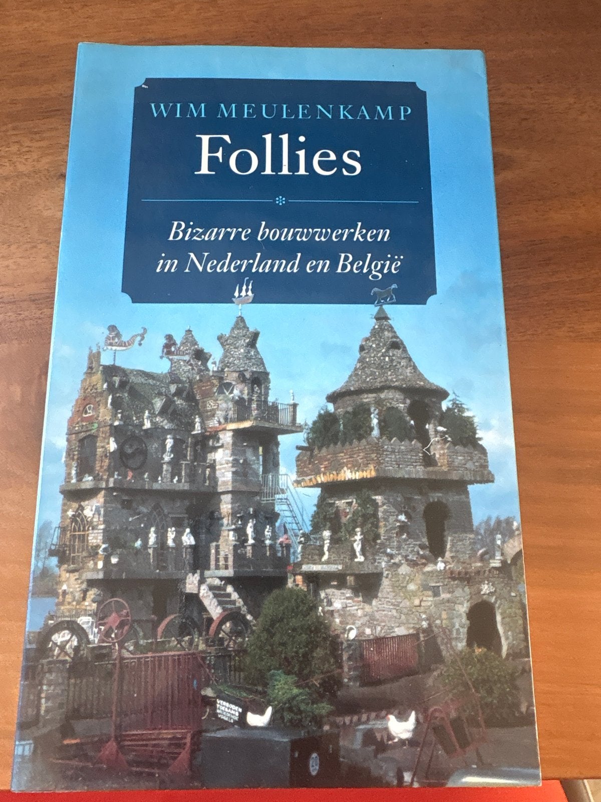 Follies: Bizarre bouwwerken in Nederland en België, Ophalen of Verzenden, Gelezen, Overige onderwerpen