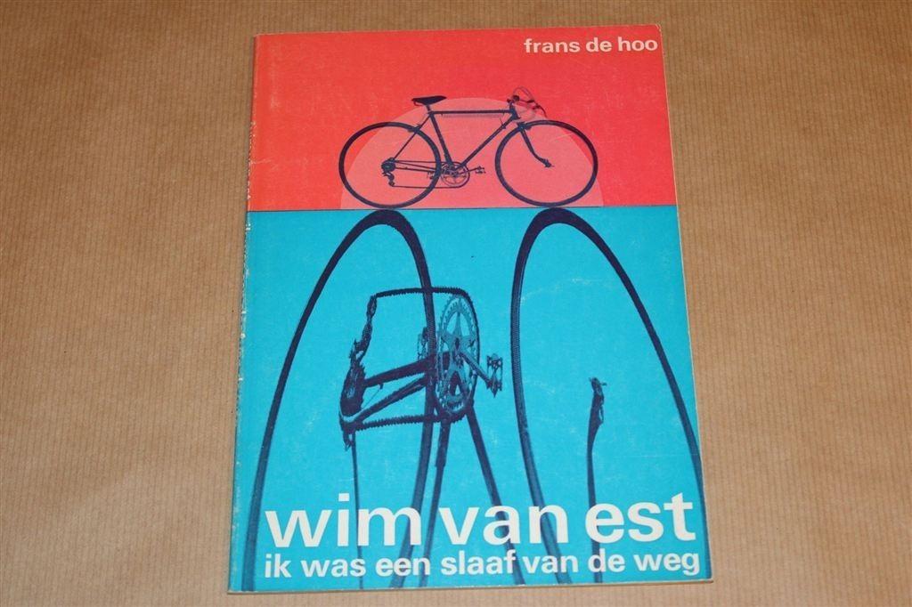 Wim van Est [1971] — Slaaf van de Weg — Wielerheld, Boeken, Sportboeken, Gelezen, Watersport en Hengelsport, Ophalen of Verzenden