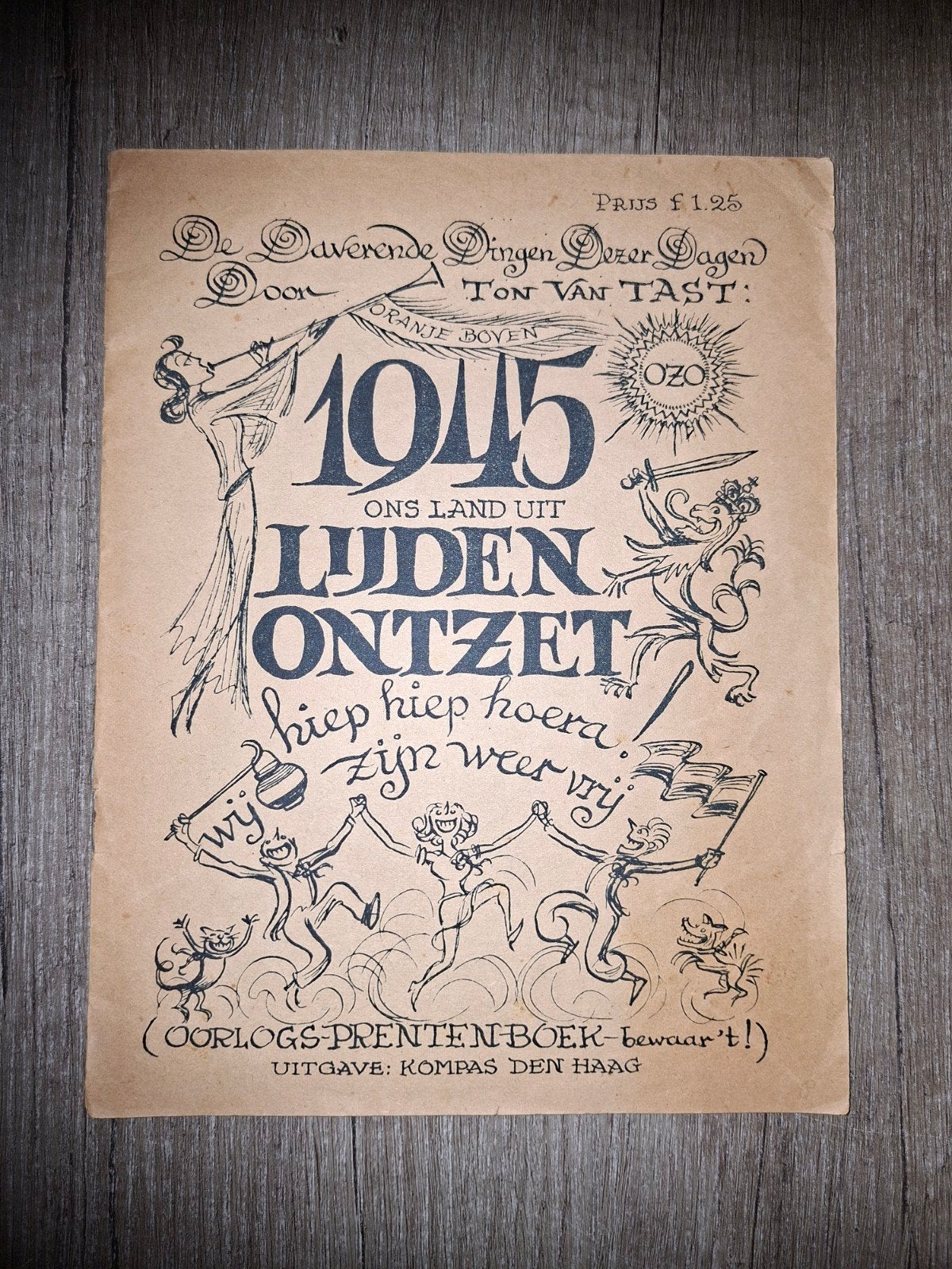 Prentenboek 1945: Ons Land Uit Lijden Ontzet - Ton van Ta, Boeken, Oorlog en Militair, Ophalen of Verzenden