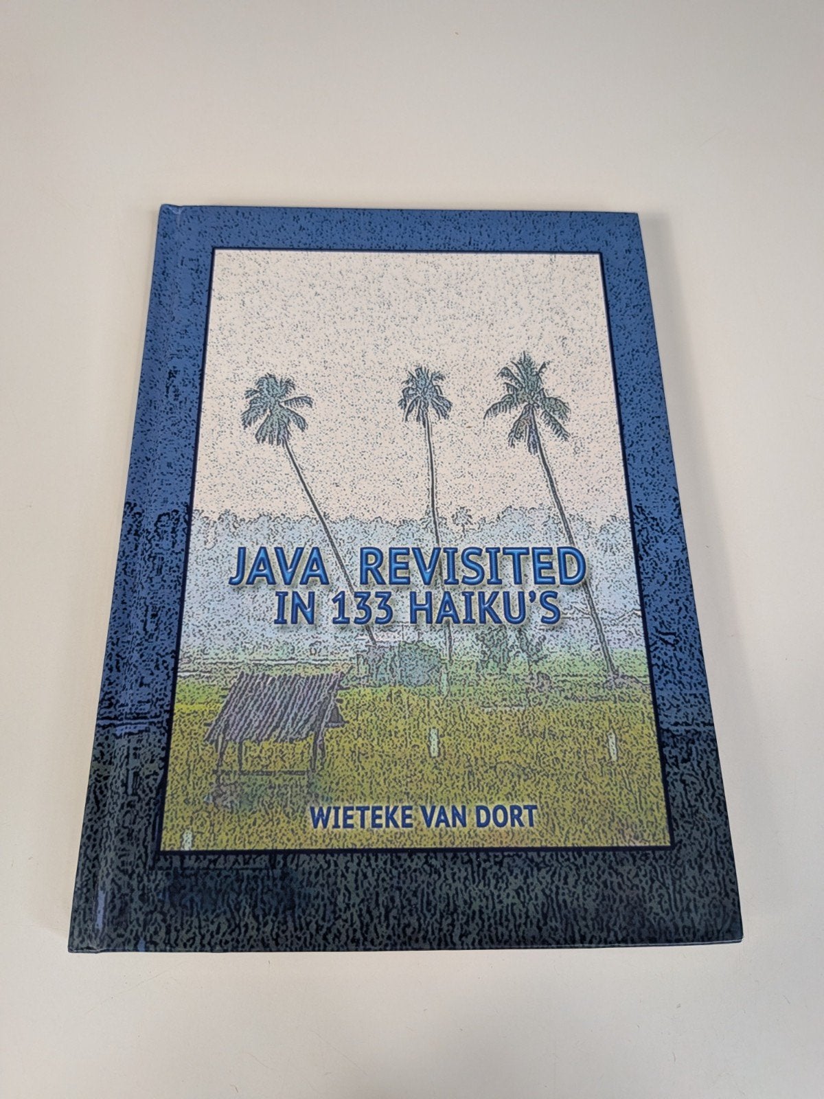 Java Revisited in 133 Haiku’s – Wieteke van Dort, Gelezen, Ophalen of Verzenden, Wieteke van dort, Eén auteur