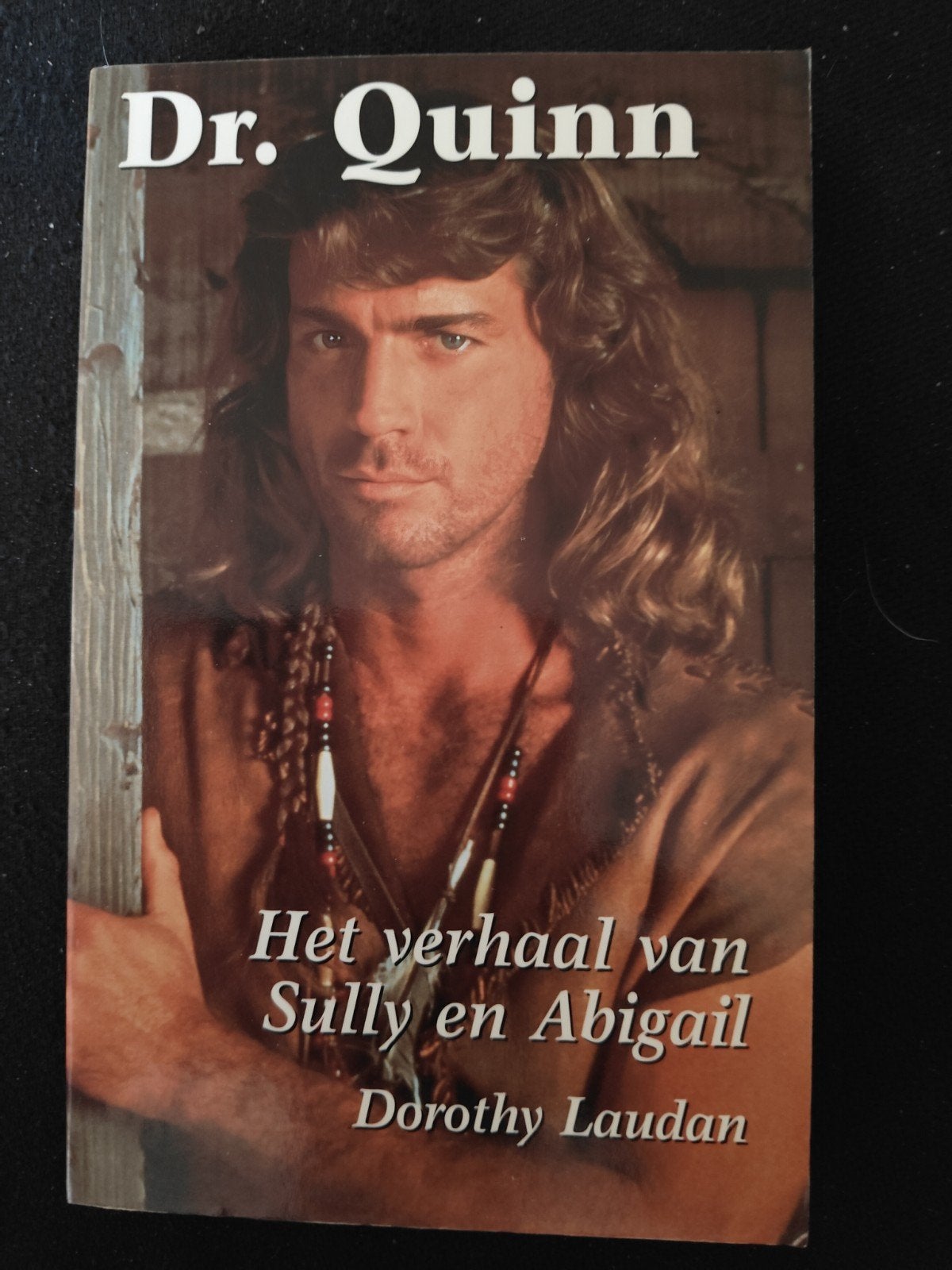 Dr. Quinn: Het verhaal van Sully en Abigail - Dorothy Laudan, Boeken, Dorothy Laudan, Nieuw, Ophalen of Verzenden, Nederland