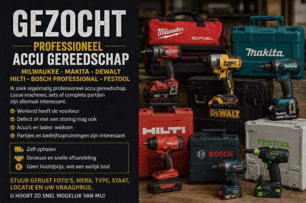 GEZOCHT – Accugereedschap Milwaukee Makita DeWalt Hilti, Ophalen of Verzenden