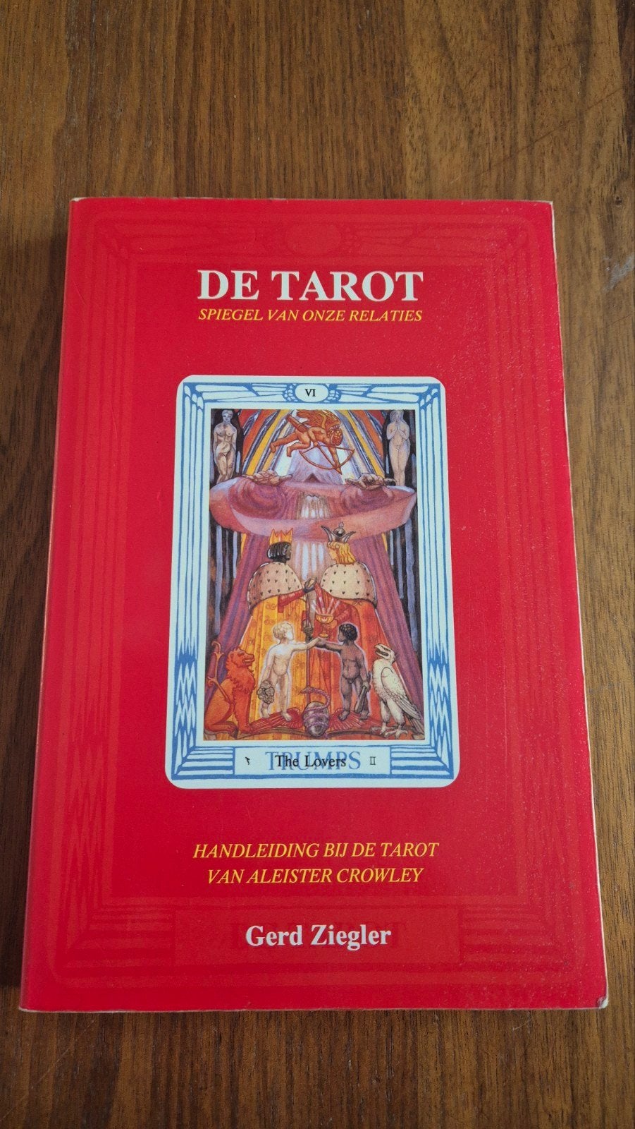 De Tarot: Spiegel van onze relaties - Gerd Ziegler, Tarot of Kaarten leggen, Ophalen of Verzenden, Zo goed als nieuw, Gerd Ziegler