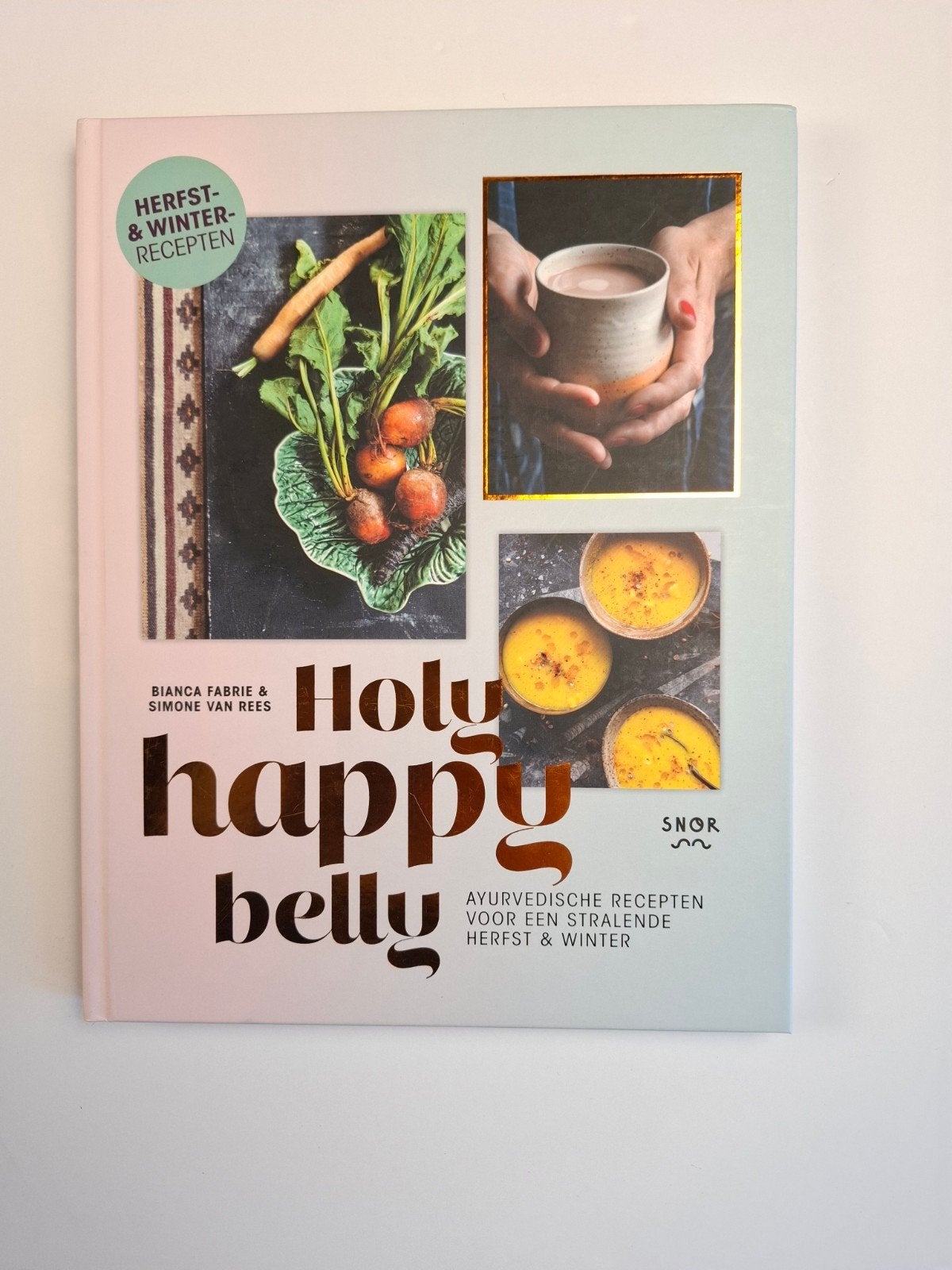Holy Happy Belly: Ayurvedische recepten voor herfst & winter, Hoofdgerechten, Bianca Fabrie & Simone van Rees, Verzenden, Gezond koken