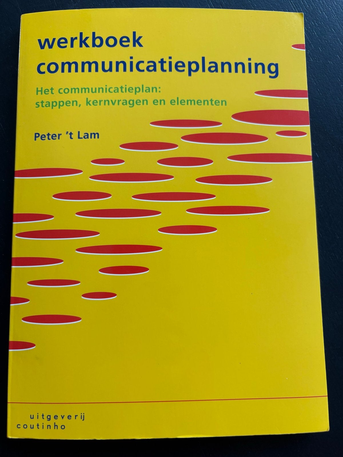 Werkboek Communicatieplanning - Peter 't Lam, Ophalen of Verzenden, Alpha, Zo goed als nieuw, HBO