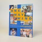 One Way Wind. De geschiedenis van de palingsound, Ophalen of Verzenden, Zo goed als nieuw, Genre of Stijl