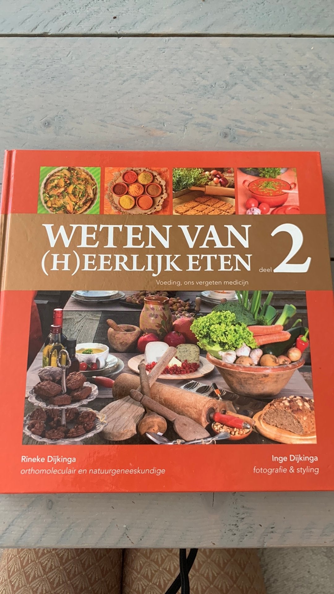 Weten van (h)eerlijk eten deel 2 Rineke Dijkinga, Ophalen of Verzenden, Zo goed als nieuw